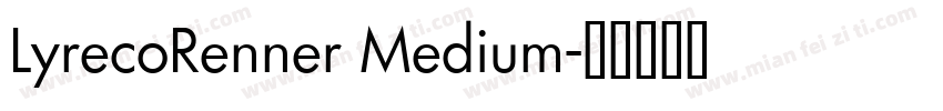 LyrecoRenner Medium字体转换